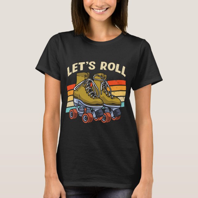 Lets Roll Unicorn Skating Skater Skate T-Shirt (Front)