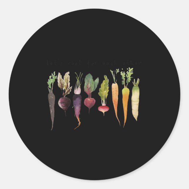 Let'S Root For Each Other And Watch Each Other Gro Classic Round Sticker (Front)