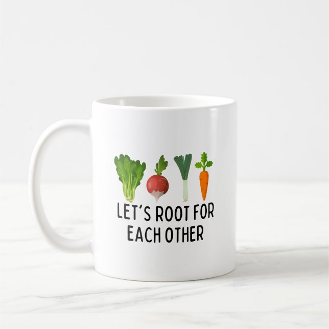  Let's root for each other cup, Gardening Coffee Mug (Left)
