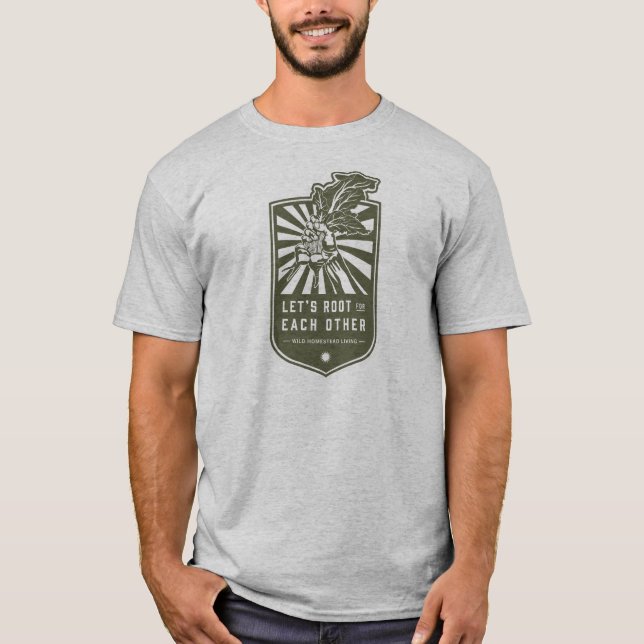 Let's Root for Each Other T-Shirt (Front)
