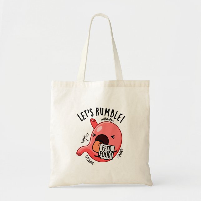 Let's Rumble Funny Stomach Pun  Tote Bag (Front)