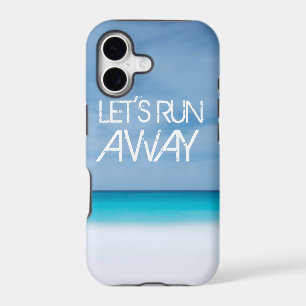 Let's Run Away quote travel saying beach ocean