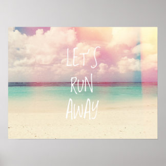 Let's Run Away Wanderlust Poster