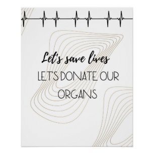 Let's Save Lives – Organ Donation Awareness ECG Gr Poster