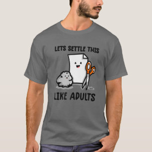 Lets Settle This Like Adults Rock Paper Scissors F T-Shirt