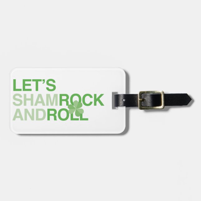 Let's Shamrock and Roll Luggage Tag (Front Horizontal)