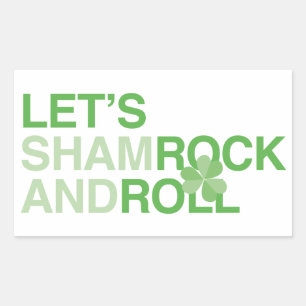 Let's Shamrock and Roll Rectangular Sticker