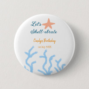Let's shell-ebrate under the sea blue birthday 6 cm round badge