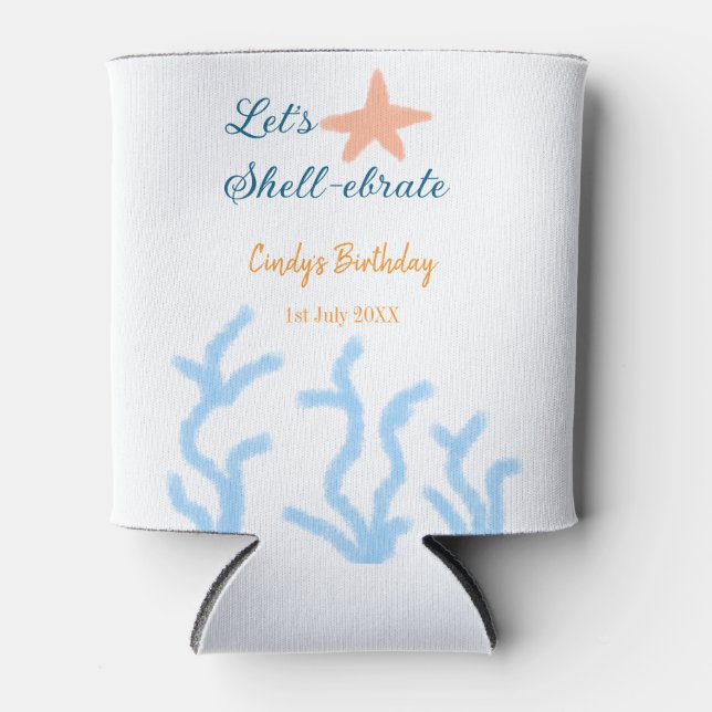 Let's shell-ebrate under the sea blue birthday  can cooler (Front)