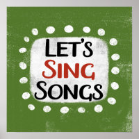 Let's Sing Songs Poster Wall Art