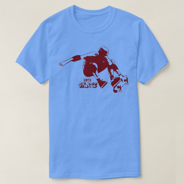 Lets Skate 1 T-Shirt (Design Front)
