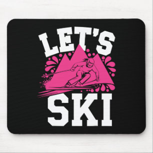 Let's Ski Girl Humour Winter Sports And Snow Adven Mouse Mat
