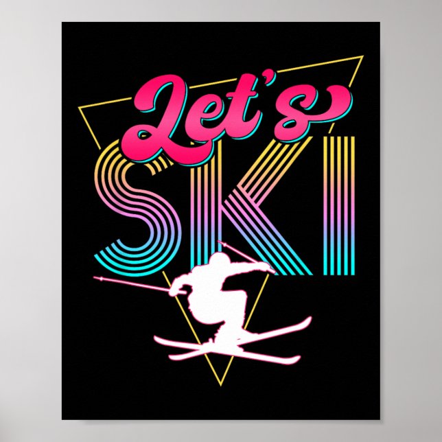 Let's Ski Retro 80s Skiing Party Outfit 90s Skier  Poster (Front)