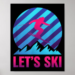 Let's ski retro vaporwave skiing nostalgia mountai poster