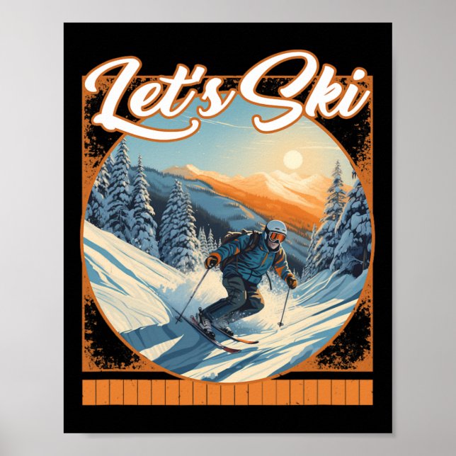 Let's Ski Snow Skiing Speed Thrill Distant Mountai Poster (Front)