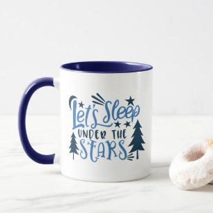 Lets Sleep Under The Stars Moon Forest Camping Mug