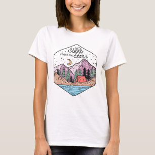 Let's Sleep Under The Stars T-Shirt