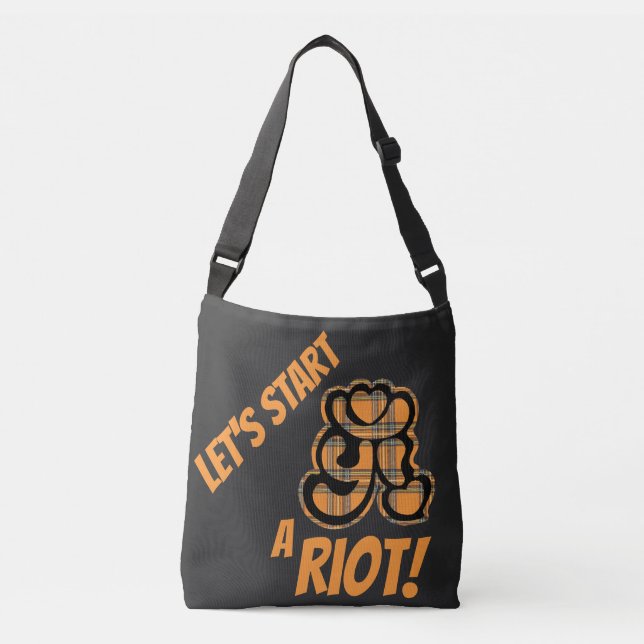 Let's Start a Riot punk rock statement Crossbody Bag (Front)