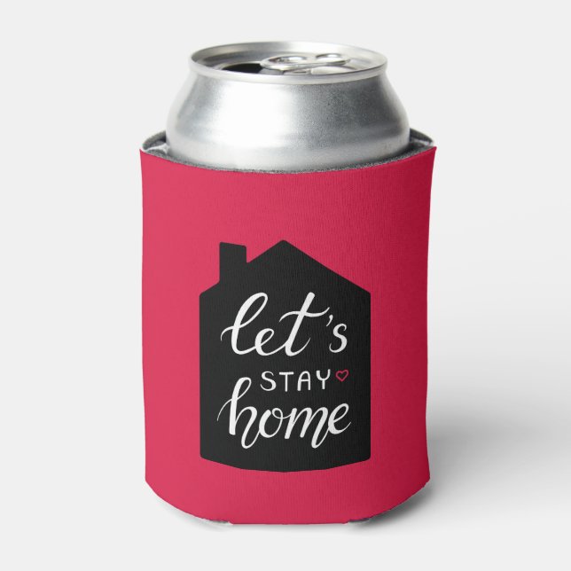 Let's Stay Home 2 Can Cooler (Can Front)