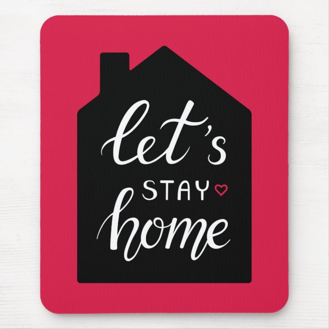 Let's Stay Home 2 Mouse Mat (Front)