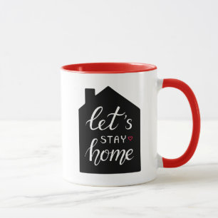 Let's Stay Home 2 Mug