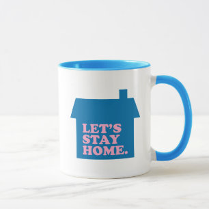 Let's Stay Home Blue Mug