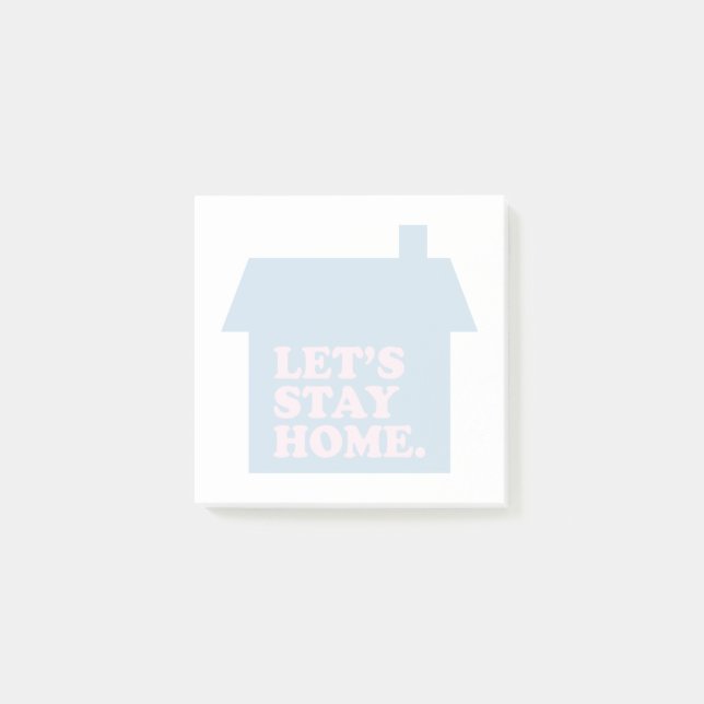 Let's Stay Home Blue Post-it Notes (Front)