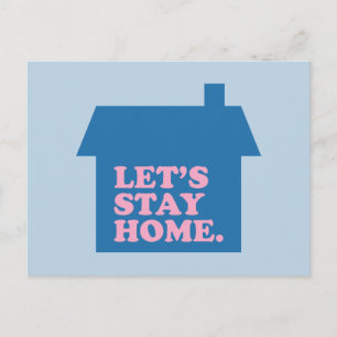 Let's Stay Home Blue Postcard