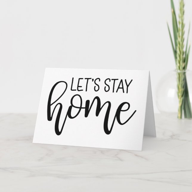 Let's Stay Home Card (Front)