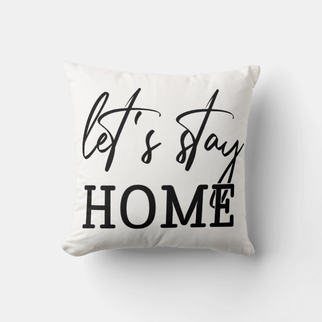Let's Stay Home Farmhouse Cushion (Front)