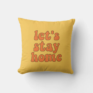 Let's stay home funny retro cushion