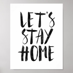 Let's Stay Home Poster