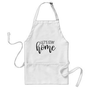 Let's Stay Home Standard Apron