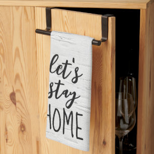 Let's Stay Home Text on Birch Tea Towel
