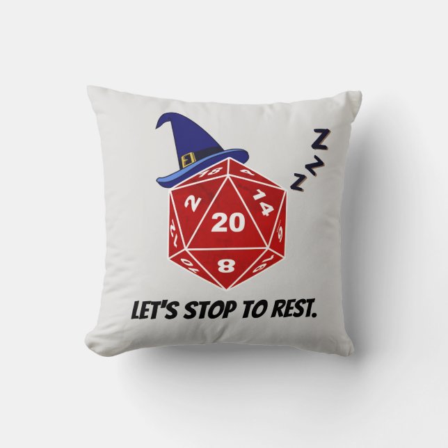 Let's Stop to Rest D20 Wizard Throw Pillow (Front)