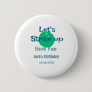 Let's strike up have fun green ball birthday name 6 cm round badge