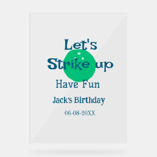 Let's strike up have fun green ball birthday name acrylic sign
