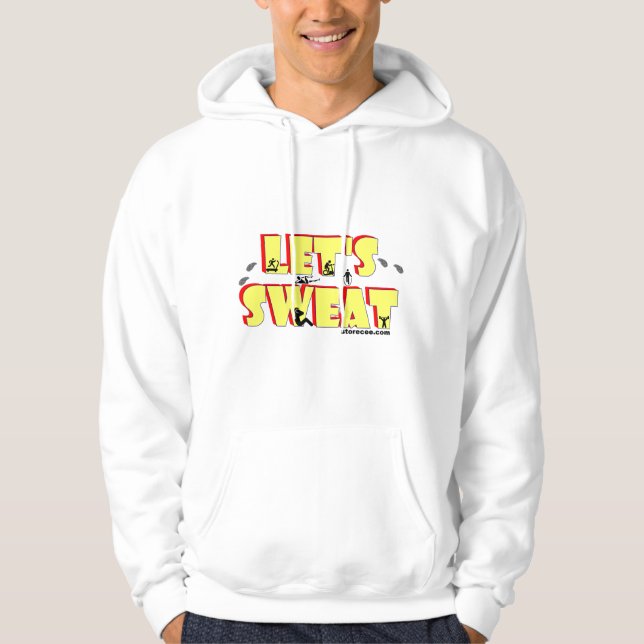 Let's Sweat Sweatshirt (Front)