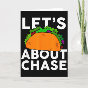 Lets Taco About Chase Name Shirt Taco Gift  Card