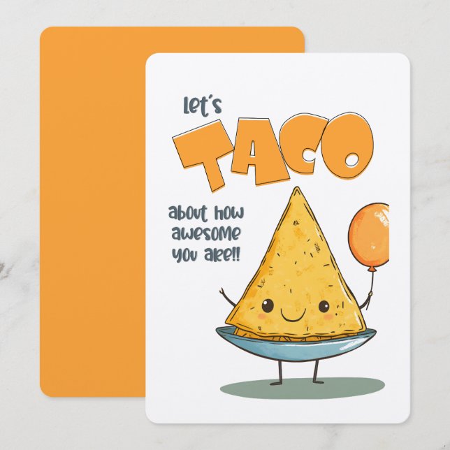 Let's Taco About How Awesome You Are!  Invitation (Front/Back)