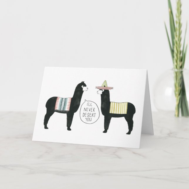 Let's Taco About It | I'll Never Desert You Card (Front)