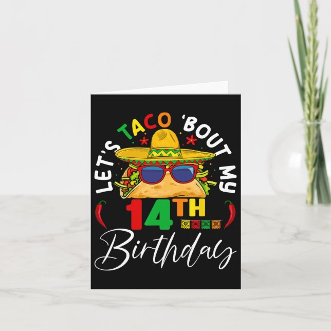 Let's Taco About My 14th Birthday Mexico 5 De Mayo Card (Front)