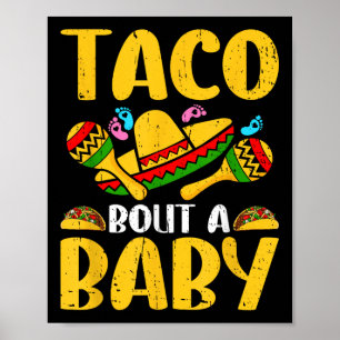 Lets Taco Bout A Baby Cinco De Mayo Pregnancy Anno Poster