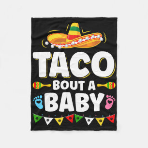 Let's Taco Bout A Baby Mexican Cinco De Mayo Fleece Blanket