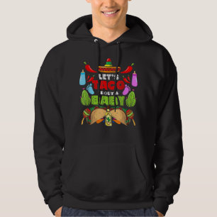 Let's Taco Bout A Baby Pregnancy Cinco De Mayo Gen Hoodie