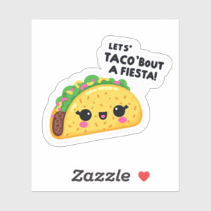 Lets Taco 'Bout a fiesta