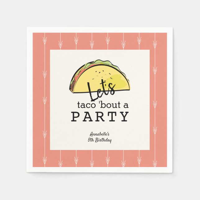 Let's Taco Bout A Party Fiesta Birthday Paper Napkin (Front)