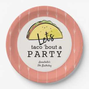 Let's Taco Bout A Party Fiesta Birthday Paper Plate