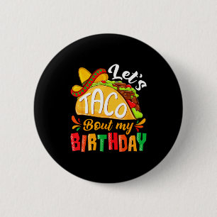 Let's taco bout birthday funny mexican party boys 6 cm round badge