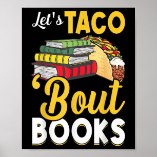Lets Taco Bout Books Book Lover Cinco De Mayo Book Poster
